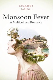 Monsoon Fever: A Multicultural Romance by Lisabet Sarai