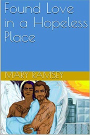 Found Love In A Hopeless Place  by Mary Ramsey