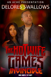 The Hotwife Games: Invincible by Delores Swallows