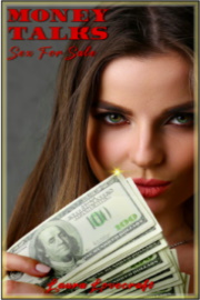Money Talks: Sex For Sale by Laura Lovecraft