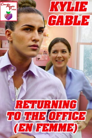 Returning To The Office (En Femme) by Kylie Gable