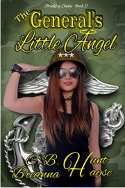 The General's Little Angel: Breaking Chains Book 2 by Breanna Hayse