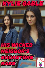 His Wicked Neighbor's Bookstore Babe by Kylie Gable