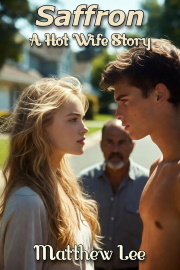 Saffron: A Hot Wife Story by Matthew Lee