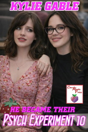 He Became Their Psych Experiment 10 by Kylie Gable