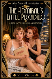 The Admiral’s Little Peccadillo: A Sexy Sapphic Golden Age Mystery by V. I. Virtue