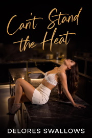 Can't Stand The Heat: A Hotwife Cruise Sequel by Delores Swallows