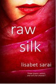 Raw Silk  by Lisabet Sarai
