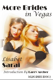 More Brides In Vegas: Vegas Babes Book 2 by Lisabet Sarai