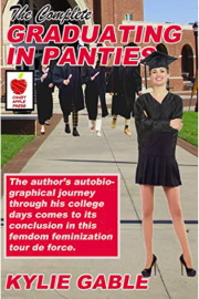 The Complete Graduating In Panties by Kylie Gable