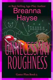 Unnecessary Roughness: Game Plan Book 5 by Breanna Hayse