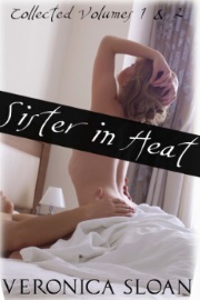 Sister In Heat: The Box Set by Veronica Sloan