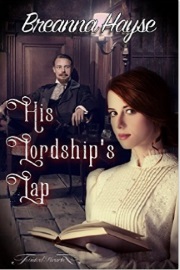 His Lordship's Lap by Breanna Hayse