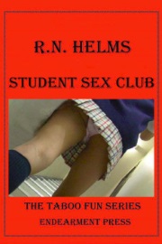 Student Sex Club by R. N. Helms