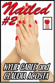 Nailed #2 The Power Of Red by Kylie Gable