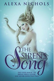 The Siren's Song by Alexa Nichols
