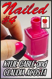 Nailed #4: Powers Of A Manicure  by Kylie Gable