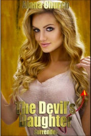 The Devil's Daughter: Surrender: Book 3 Of The Devil's Daughter by Alana Church