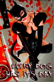 Every Dog Has Its Day by L. L. Craft
