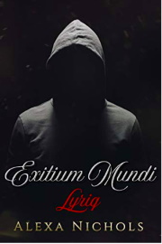 Exitium Mundi: Lyriq by Alexa Nichols