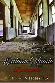 Exitium Mundi: Everyone 2  by Alexa Nichols