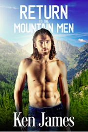 Return To The Mountain Men: Mountain Men 6 by Ken James