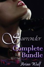 Surrender Complete Bundle by Arian Wulf