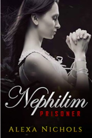 Nephilim: Prisoner by Alexa Nichols