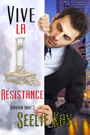 Vive La Résistance: Donovan Trait 3 by Seelie Kay