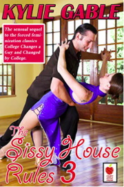 The Sissy House Rules 3 by Kylie Gable
