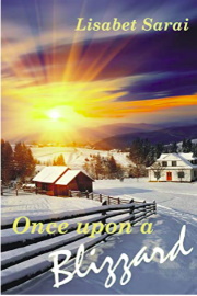 Once Upon A Blizzard: A Bisexual Holiday Romance by Lisabet Sarai