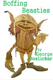 Boffing Beasties by George Boxlicker