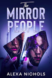 The Mirror People by Alexa Nichols